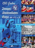 Frank Tewes, Bonner Stadtsoldaten-Corps von 1872 e V - 150 Jahre Bonner Stadtsoldaten-Corps