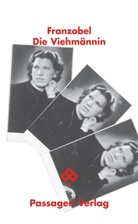 Franzobel - Die Viehmännin