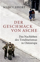 Marci Shore - Der Geschmack von Asche