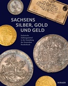 Johannes Beermann - Sachsens Silber, Gold und Geld