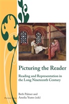 J. B. Bullen, Palmer, Beth Palmer, Charlotte Ribeyrol, Yeates, Amelia Yeates - Picturing the Reader