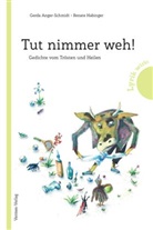 Gerda Anger-Schmidt, Renate Habinger - Tut nimmer weh!