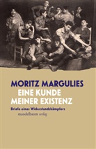 Moritz Margulies - Eine Kunde meiner Existenz