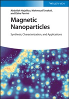 Abdollah Hajalilou, Ela Parvini, Elahe Parvini, Mahmoud Tavakoli - Magnetic Nanoparticles