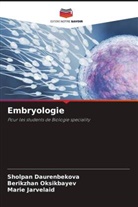 Sholpan Daurenbekova, Marie Jarvelaid, B_rikzh_n Oksikb___v, B¿rikzh¿n Oksikb¿¿¿v - Embryologie