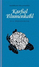 Eva Derndorfer - Karfiol / Blumenkohl