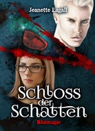 Jeanette Lagall, Jeanette Lagall, Jeanette Lagall - Schloss der Schatten 3