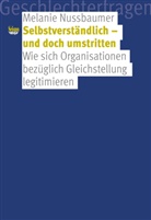 Melanie Nussbaumer - Selbstverständlich - und doch umstritten