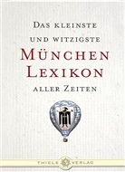 Alexander Kluy - Das kleinste und witzigste München Lexikon aller Zeiten