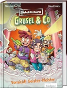 Nicolas Gorny, David Füleki - Detektivbüro Grusel & Co. - Vorsicht! Geister-Kleister