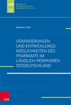 Benjamin Stahl, Michael Herbst, Jörg Ohlemacher, J Zimmermann, Johannes Zimmermann - Veränderungen und Entwicklungsmöglichkeiten des Pfarramts im ländlich-peripheren Ostdeutschland
