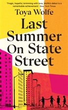 Toya Wolfe - Last Summer on State Street