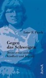 Luise F Pusch, Luise F. Pusch - Gegen das Schweigen