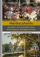 Thomas Adam, Stefan Baust, Stefan Baust u a, Steffen Maisch, Stadt Bruchsal - Heidelsheim - Werden und Wandel einer Kraichgauer Stadtgemeinde
