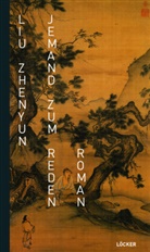 Zhenyun Liu - Jemand zum Reden