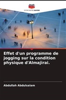 Abdullah Abdulsalam - Effet d'un programme de jogging sur la condition physique d'Almajirai.