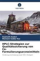 Gopinath Kadari, Mannam Subba Rao - HPLC-Strategien zur Qualitätssicherung von Co-Formulierungsarzneimitteln