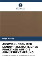 Hope Kirabo - AUSWIRKUNGEN DER LANDWIRTSCHAFTLICHEN PRAKTIKEN AUF DIE ARMUTSBEKÄMPFUNG
