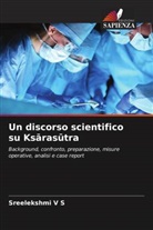 Sreelekshmi V S - Un discorso scientifico su Ksarasutra