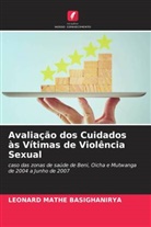 LEONARD MATHE BASIGHANIRYA - Avaliação dos Cuidados às Vítimas de Violência Sexual