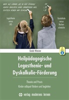 Gisela Wiesner - Heilpädagogische Legasthenie- und Dyskalkulie-Förderung, m. 1 Online-Zugang
