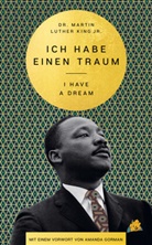 Amanda Gorman, Martin Luther King, Martin Luther (Jr.) King, Marion Kraft - I Have a Dream - Ich habe einen Traum