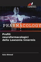 Aziz Ahmed - Profili neurofarmacologici della Lawsonia Innermis