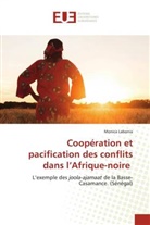 Monica Labonia - Coopération et pacification des conflits dans l'Afrique-noire