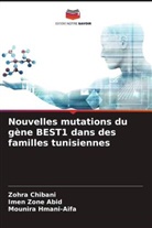 Imen Zone Abid, Zohra Chibani, Mounira Hmani-Aifa - Nouvelles mutations du gène BEST1 dans des familles tunisiennes