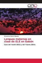 Wouarène Merlot Mbanda - Lenguas maternas en clase de ELE en Gabón