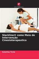 Kate¿ina Tichá, Katerina Tichá - Slackline® como Meio de Intervenção Cinesioterapeutica