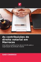 Said CHARROU - As contribuições do direito notarial em Marrocos