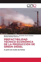 David Ocampo Echeverri, Esteban Ocampo Echeverri, Alexander Osorio Guzman - PREFACTIBILIDAD TÉCNICO-ECONÓMICA DE LA PRODUCCIÓN DE GREEN DIÉSEL