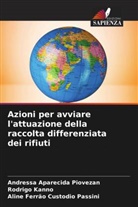 Andressa Aparecida Piovezan, Rodrigo Kanno, Aline Ferrão Custodio Passini - Azioni per avviare l'attuazione della raccolta differenziata dei rifiuti
