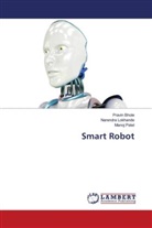 Pravin Bhole, Narendra Lokhande, Manoj Patel - Smart Robot