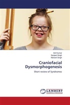 Anil Kumar, Nishant Singh, Sanjeet Singh - Craniofacial Dysmorphogenesis