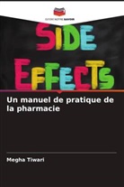 Megha Tiwari - Un manuel de pratique de la pharmacie