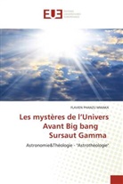 Flavien Phanzu Mwaka - Les mystères de l'Univers Avant Big bang Sursaut Gamma
