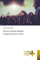 Cheriyan Menacherry - All are Chosen People