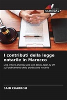 Said CHARROU - I contributi della legge notarile in Marocco