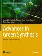 Mohd Imran Ahamed, Rajender Boddula, Mohd Imran Ahamed et al, Inamuddin, Anish Khan - Advances in Green Synthesis