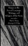Martin Haug, E. W. West - Essays on the Sacred Language, Writings, and Religion of the Parsis, Second Edition