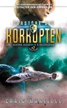 Michael Anderle, Craig Martelle - Zerstöre die Korrupten