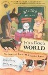 Christine Hunsicker - It's a Dog's World: True Stories of Travel with Man's Best Friend