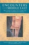 Jim Bowman, Nesreen Khashan - Encounters with the Middle East: True Stories of People and Culture That Help You Understand the Region