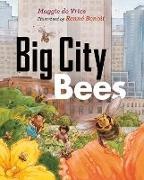Maggie de Vries, Renne Benoit, Benoit Renne - Big City Bees