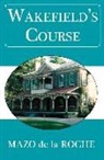 Mazo De La Roche - Wakefield's Course