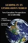 J Patrick Boyer, J. Patrick Boyer - Leading in an Upside-Down World