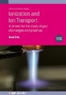 David B. Go, David B. (Notre Dame University) Go - Ionization and Ion Transport (Second Edition)