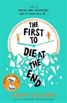 Adam Silvera, Adam Silvera, Silvera Adam - The First to Die at the End